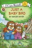 Just a Baby Bird (Little Critter) (I Can Read: My First Shared Reading)