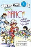 Fancy Nancy and the Delectable Cupcakes ( I Can Read Level 1 )