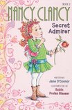 Nancy Clancy Secret Admirer ( Fancy Nancy Chapter Book #02 ) (Hardcover)