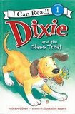 Dixie and the Class Treat ( I Can Read Level 1 )