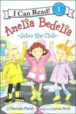 Amelia Bedelia Joins the Club ( I Can Read Book Level 1 ) 