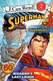 Superman Bizarro's Last Laugh ( I Can Read Book Level 2 )