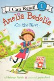 Amelia Bedelia on the Move ( I Can Read Level 1 )