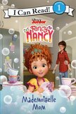Fancy Nancy: Mademoiselle Mom ( Disney Junior ) ( I Can Read Book Level 1 )