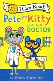 Pete the Kitty Goes to the Doctor (I Can Read: My First Shared Reading)
