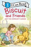 Biscuit and Friends Visit the Community Garden (I Can Read Level 1)