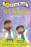 Ty's Travels: Lab Magic (I Can Read: My First Shared Reading)