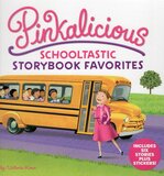 Pinkalicious: Schooltastic Storybook Favorites ( Pinkalicious )