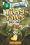 Tiny Tales: Shell Quest (I Can Read Comics Level 3)