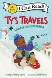 Ty's Travels: Winter Wonderland (I Can Read: My First Shared Reading)