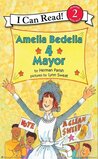 Amelia Bedelia 4 Mayor (I Can Read Level 2)