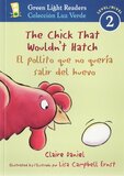 Chick That Wouldn't Hatch / El pollito que no queria salir del huevo ( Green Light Reader Bilingual Level 2 )