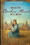 Where the Broken Heart Still Beats: The Story of Cynthia Ann Parker ( Great Episodes )