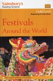 Festivals Around the World ( SainsburyвЂ™s Reading Scheme: Level Gold )