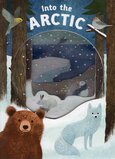 Into the Arctic (With Transparent Pages) ( Look Closer ) (Board Book)
