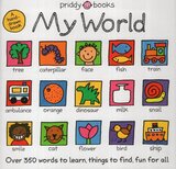 My World: Over 350 Words to Learn, Things to Find, Fun for all (Board Book)