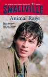 Animal Rage ( Smallville #04 )
