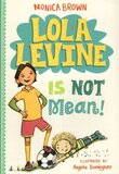 Lola Levine Is Not Mean! (Lola Levine #01)