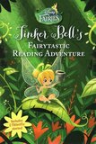 Tinker Bell's Fairytastic Reading Adventure ( Disney Fairies )
