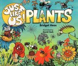 Just Like Us! Plants ( Just Like Us! )