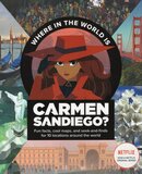 Where in the World Is Carmen Sandiego?: With Fun Facts, Cool Maps, and Seek and Finds for 10 Locations Around the World ( Carmen Sandiego )