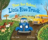 Time for School, Little Blue Truck (Big Book 17x13)