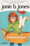 Junie B Jones Shipwrecked (Junie B Jones #23)