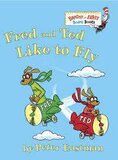 Fred and Ted Like to Fly (Bright and Early Board Books)