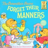 Berenstain Bears Forget Their Manners ( Berenstain Bears First Time Books )