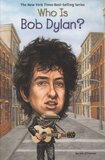 Who Is Bob Dylan? (Who Was...?)