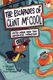 Octo Man and the Headless Monster ( Escapades of Clint McCool #01 )