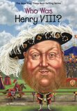 Who Was Henry VIII? ( Who Was...? )