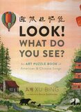 Look What Do You See?: An Art Puzzle Book of American and Chinese Songs
