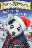 Race to the North Pole ( Puppy Pirates Super Special #03 )