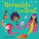 Mermaids Are Real! (Mythical Creatures Are Real!) (Board Book)