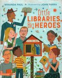 Little Libraries Big Heroes