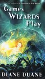 Games Wizards Play ( Young Wizards #10 )