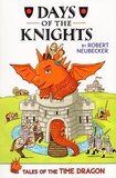 Days of the Knights ( Tales of the Time Dragon ) (Hardcover)