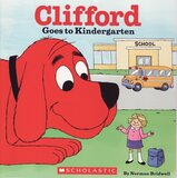Clifford Goes to Kindergarten ( Clifford the Big Red Dog )
