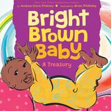 Bright Brown Baby: A Treasury ( Bright Brown Baby )
