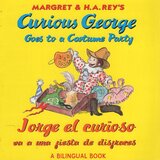 Curious George Goes Costume Party / Jorge El Curioso Va a Una Fiesta de Disfraces ( Curious George Bilingual 8x8 )