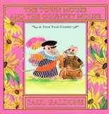 Town Mouse and the Country Mouse ( Folk Tale Classics ) A