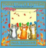 Three Little Kittens ( Folk Tale Classics )