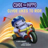 Clyde Likes to Ride ( Clyde the Hippo )