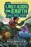 Last Kids on Earth: June's Wild Flight ( Last Kids on Earth #06 )