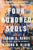 Four Hundred Souls: A Community History of African America, 1619-2019