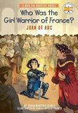 Who Was the Girl Warrior of France?: Joan of Arc (Who HQ Graphic Novels)