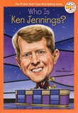 Who Is Ken Jennings? ( Who Was...? )