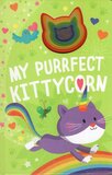My Purrfect Kittycorn ( Llamacorn and Friends ) (Board Book)