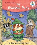 School Play (Little Critter) (Little Golden Book)
